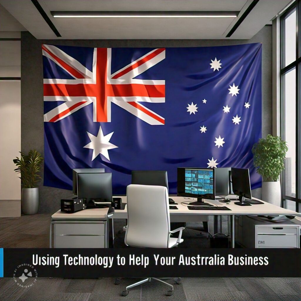 "Using Technology to Help Your Australia Business"