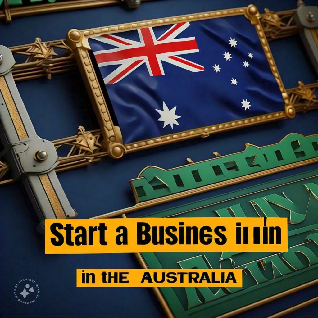 How to Start a Business in the Australia