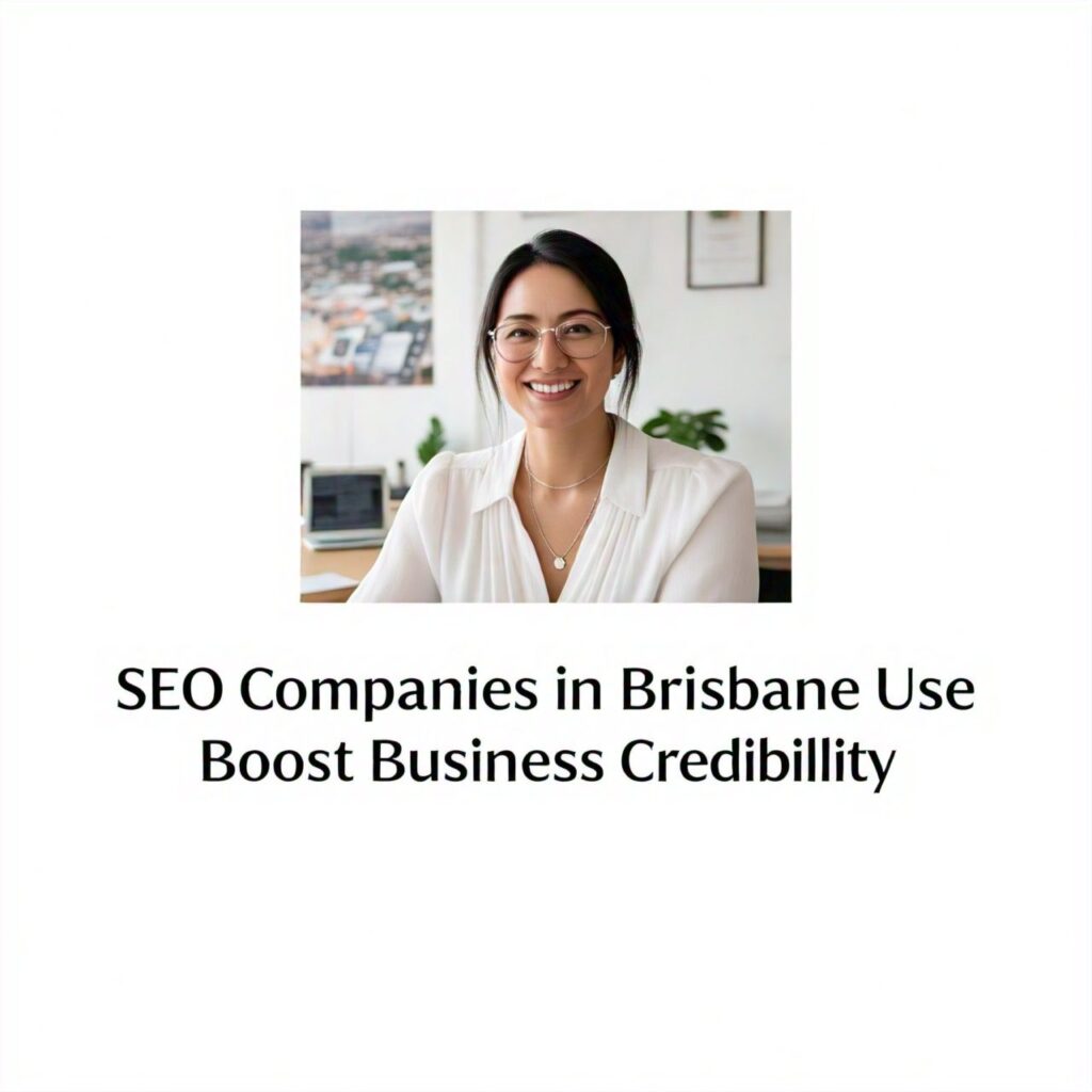 SEO Companies in Brisbane Use Reviews to Boost Business Credibility