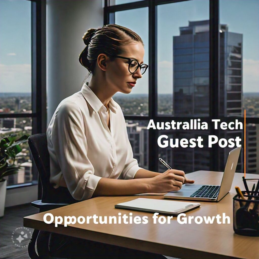 Australia Tech Guest Post Opportunities